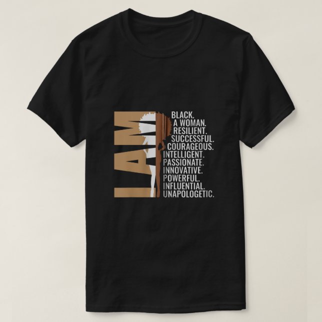 Jag är Black Woman Black History Month Unapologeti T Shirt (Design framsida)