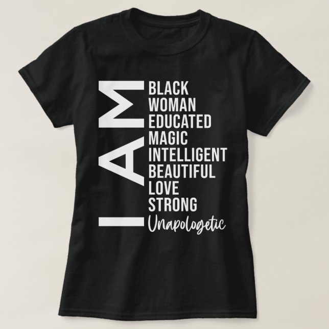 Jag är Black Woman Unapologetic T Shirt (Design framsida)