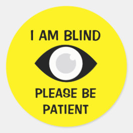 Jag är blind, vara tålmodig runt klistermärke