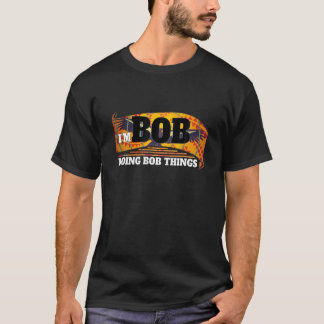 Jag är Bob Doing Bob Sak Funny Bob Namn Art T Shirt