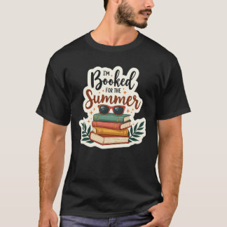 Jag är bokad för sommaren - en rolig läscitat t shirt