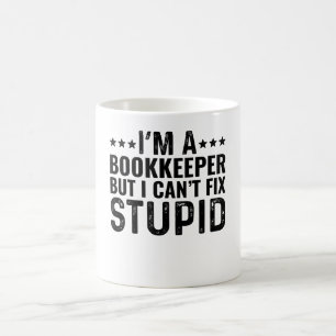 Jag är bokhållare, men jag kan inte laga Stupid Kaffemugg