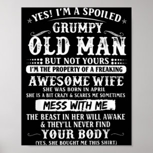 Jag är bortskämd grinig gammal fru född poster