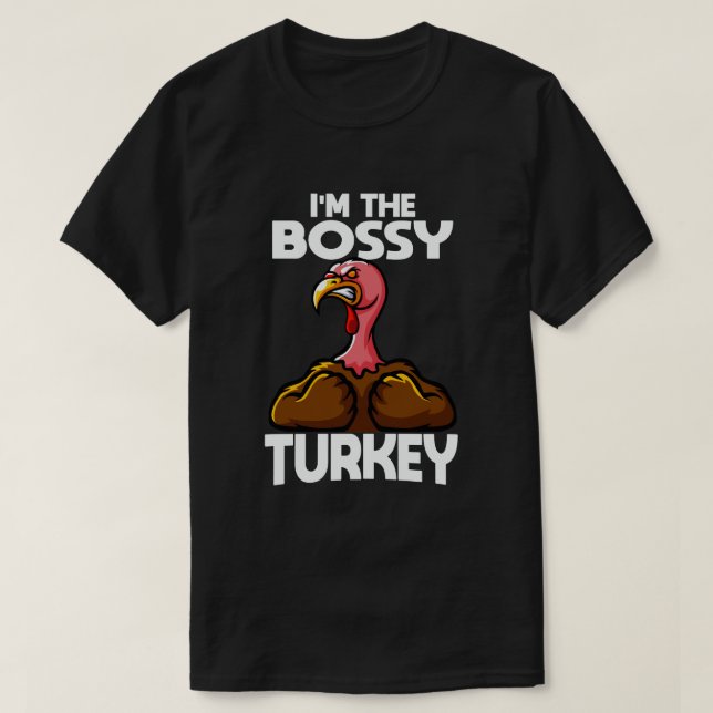 Jag är Bossy Turkey Family Thanksgiving T Shirt (Design framsida)