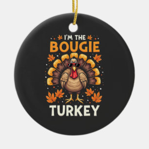 Jag är Bougie Turkey Funny Thanksgiving Sassy Julgransprydnad Keramik