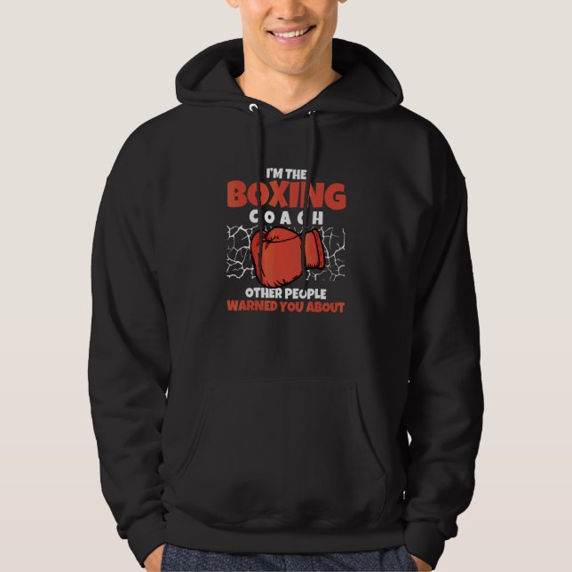 Jag är boxningscoachen som andra människor varnade hoodie (Framsida)