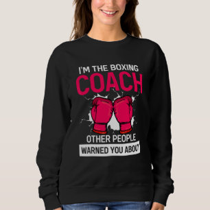 Jag är boxningstränaren som andra människor varnad t shirt