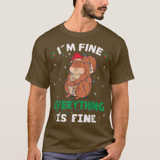Jag är Bra allt är Bra Squirrel ful Christma T Shirt