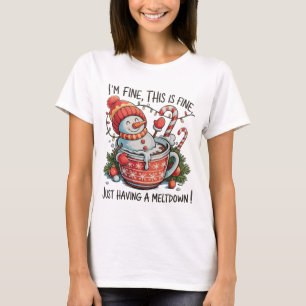 Jag är Bra att ha en Meltdown-jul i Snögubbe T Shirt