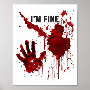 Jag är Bra Bloody Hand Blood Nedfläckad Blood Spla Poster