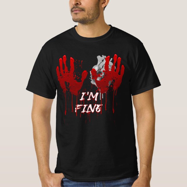 Jag är Bra Bloody Hand Bloodfläcked Blood Splatter T Shirt (Framsida)