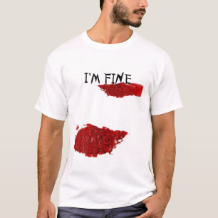 Jag är Bra Bloody Splatter från Halloween Sarcasti T Shirt