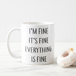 Jag är bra Det är allt som är bra Kaffemugg