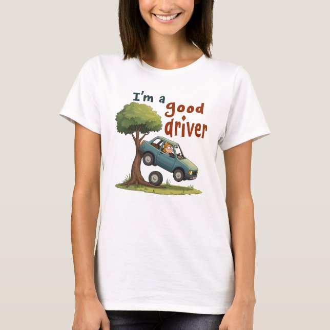 "Jag är bra förare" T Shirt (Framsida)