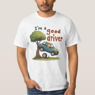 "Jag är bra förare" T Shirt