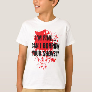 Jag är Bra... kan jag bolla din Shovel Bloody Hall T Shirt