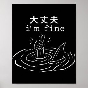 Jag är Bra Shark Japansk Funny Drowning Meme Poster