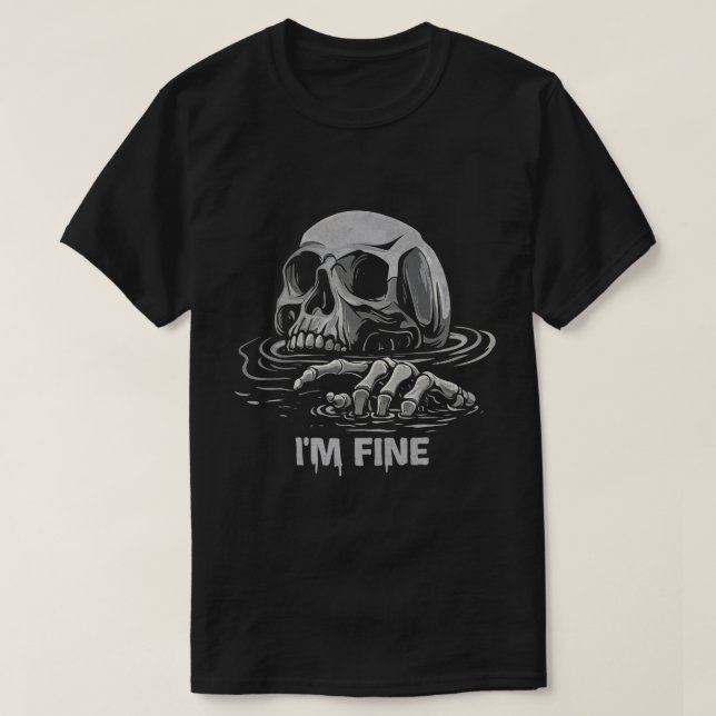 Jag är bra Skelett Drunkning  T Shirt (Design framsida)