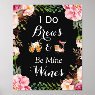 Jag är Brews och är min Vin Bröllop-signal Poster