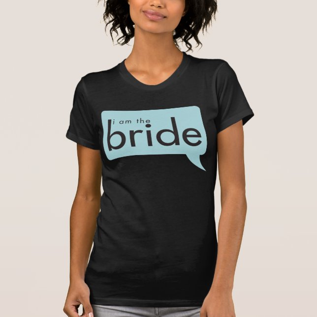 Jag är Bride! Tee (Framsida)