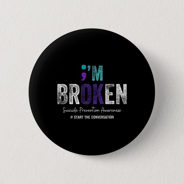 Jag är Broken Im Ok Suicide Prevention 2024 1 Knapp (Framsida)