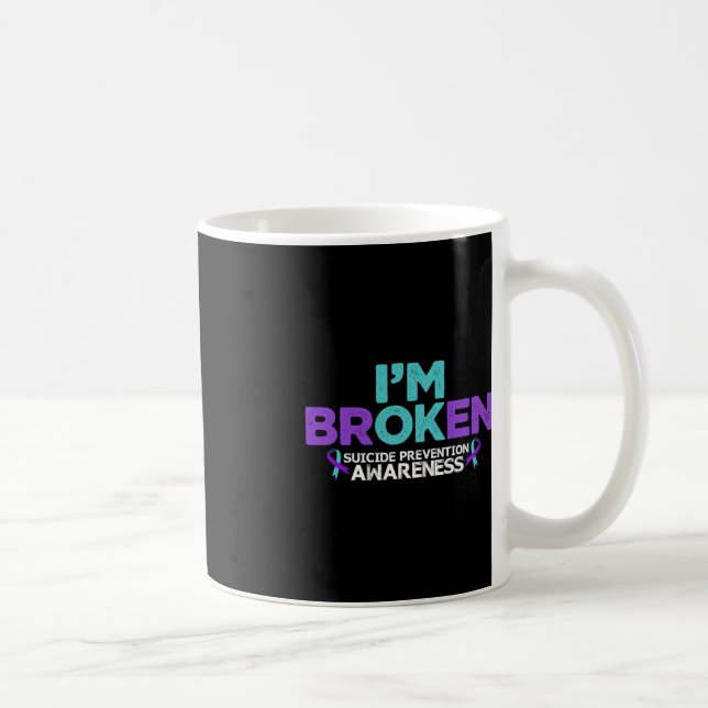 Jag är Broken Suicide Prevention Awareness Sem Kaffemugg (Höger)