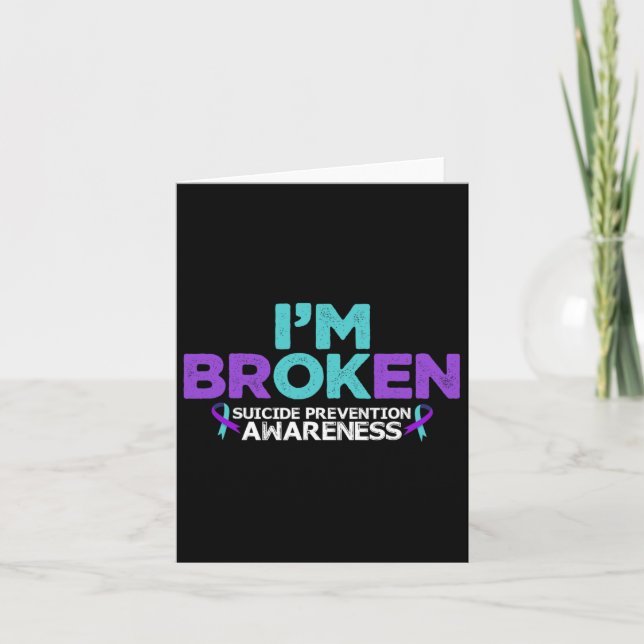 Jag är Broken Suicide Prevention Awareness Sem Kort (Framsida)