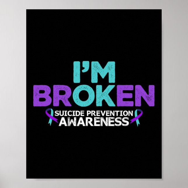 Jag är Broken Suicide Prevention Awareness Sem Poster (Framsidan)