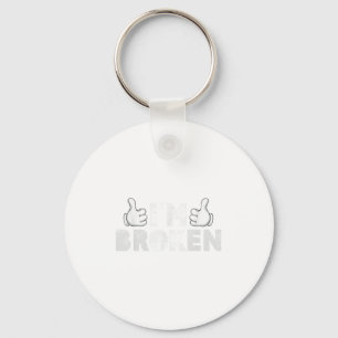 Jag är Broken Suicide Prevention Mental Health Nyckelring