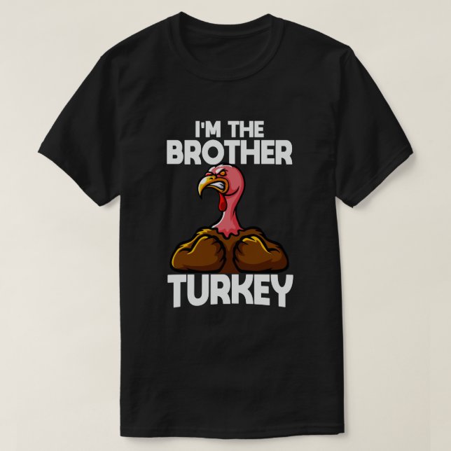 Jag är Brother Turkey Family Thanksgiving T Shirt (Design framsida)