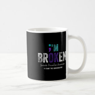 Jag är bruten... Jag är okej Suicide Prevention 20 Kaffemugg