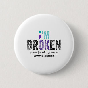 Jag är bruten... Jag är okej, Suicide Prevention 2 Knapp