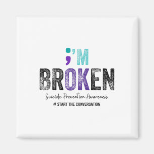 Jag är bruten... Jag är okej, Suicide Prevention 2 Magnet