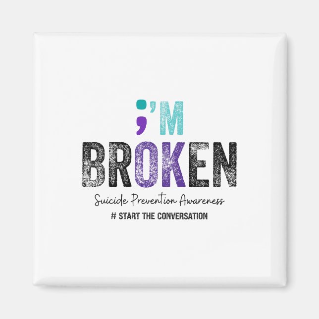 Jag är bruten... Jag är okej, Suicide Prevention 2 Magnet (Framsidan)
