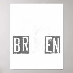 Jag är bruten osynlig Sjukdom.. Jag är okej bruten Poster