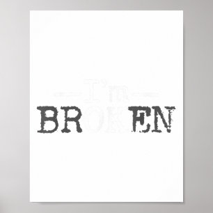 Jag är bruten osynlig Sjukdom.. Jag är okej bruten Poster