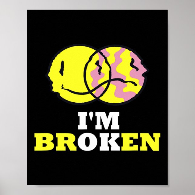 Jag är bruten osynlig Sjukdom jag är okej Poster (Framsidan)