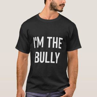 Jag är Bully Joke Ord T Shirt
