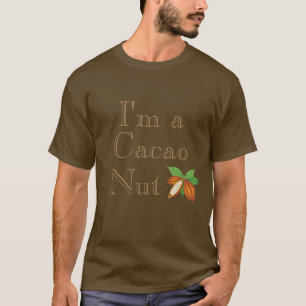 Jag är Cacao Nöt T-Shirt