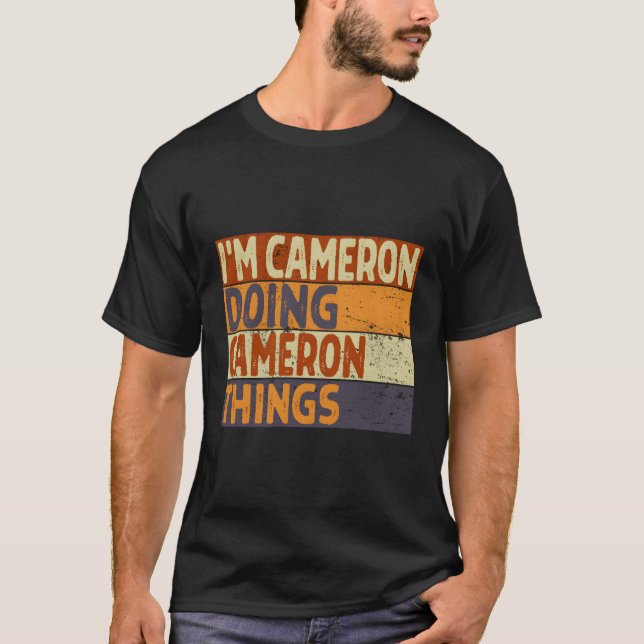 Jag är Cameron Doing Cameron Sak Joke T Shirt (Framsida)