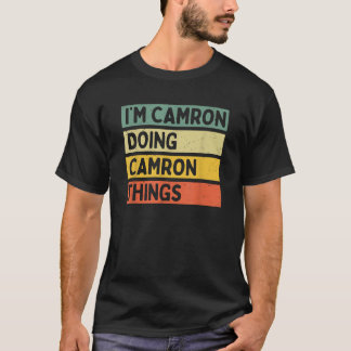 Jag är Camron Doing Camron Sak Funny Personlig T Shirt