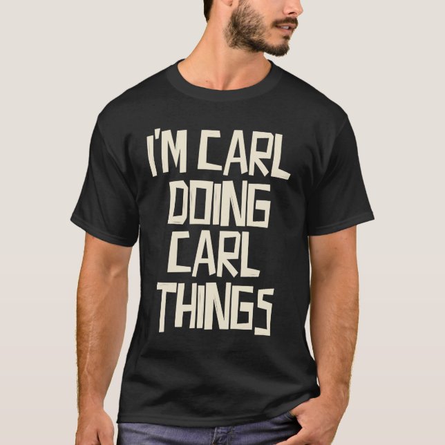 Jag är Carl som Carl sak T Shirt (Framsida)