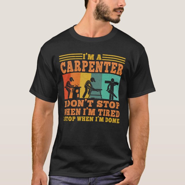 Jag är Carpenter Carpentry Wood Woodworking T Shirt (Framsida)