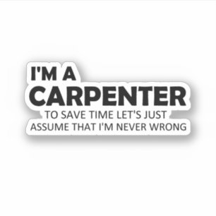 Jag är Carpenter Roliga meningar Quote Gift Idea Klistermärken