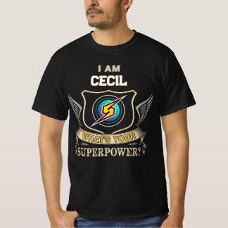 Jag är CECIL Vad är din superkraft T Shirt