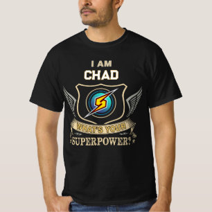 Jag Är CHAD Vad Är Din Superkraft T Shirt