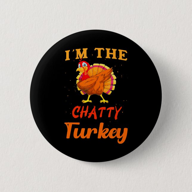 Jag är Chatty Turkey-Thanksgivingen Matching Knapp (Framsida)