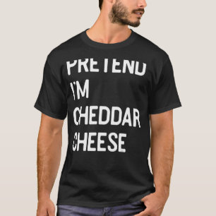 Jag är Cheddar Cheese Costume För manar och Wom T Shirt