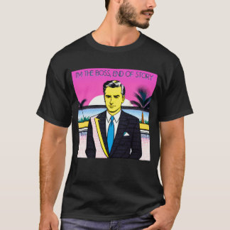 Jag är chef, slut på historien t shirt
