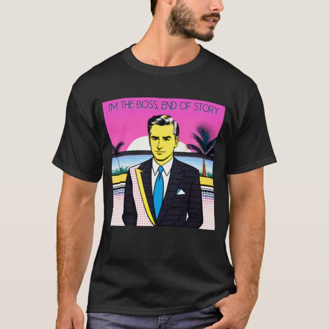 Jag är chef, slut på historien t shirt (Framsida)